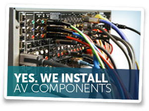 We Install AV Components